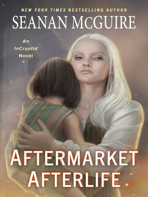 Title details for Aftermarket Afterlife by Seanan McGuire - Available